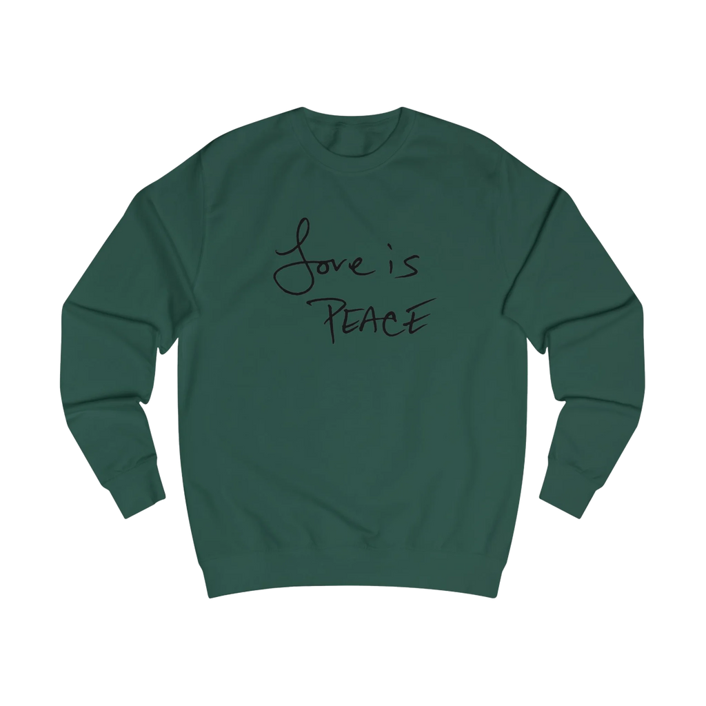 Bottle Green Love is Peace crewneck sweatshirt, handwritten Love is Peace graphic, crew neck, front view.