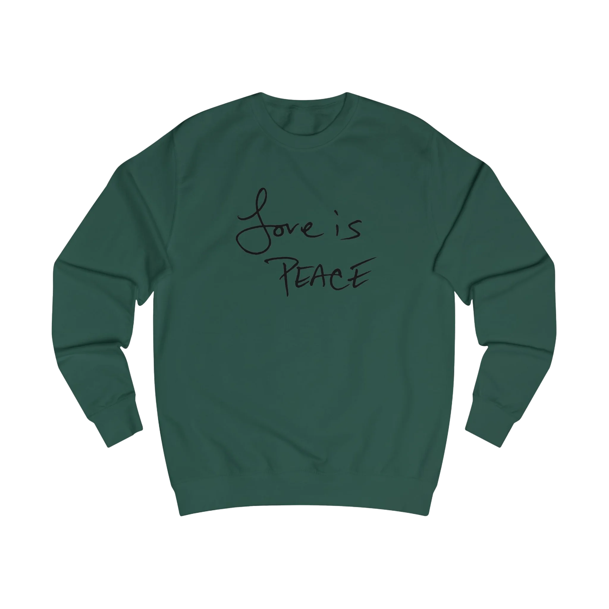 Bottle Green Love is Peace crewneck sweatshirt, black print, front view.