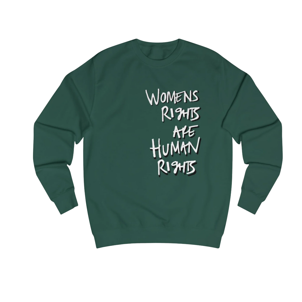 Bottle Green Women's Rights sweatshirt, Womens Rights Are Human Rights graphic handwritten in white text, crew neck, front view.