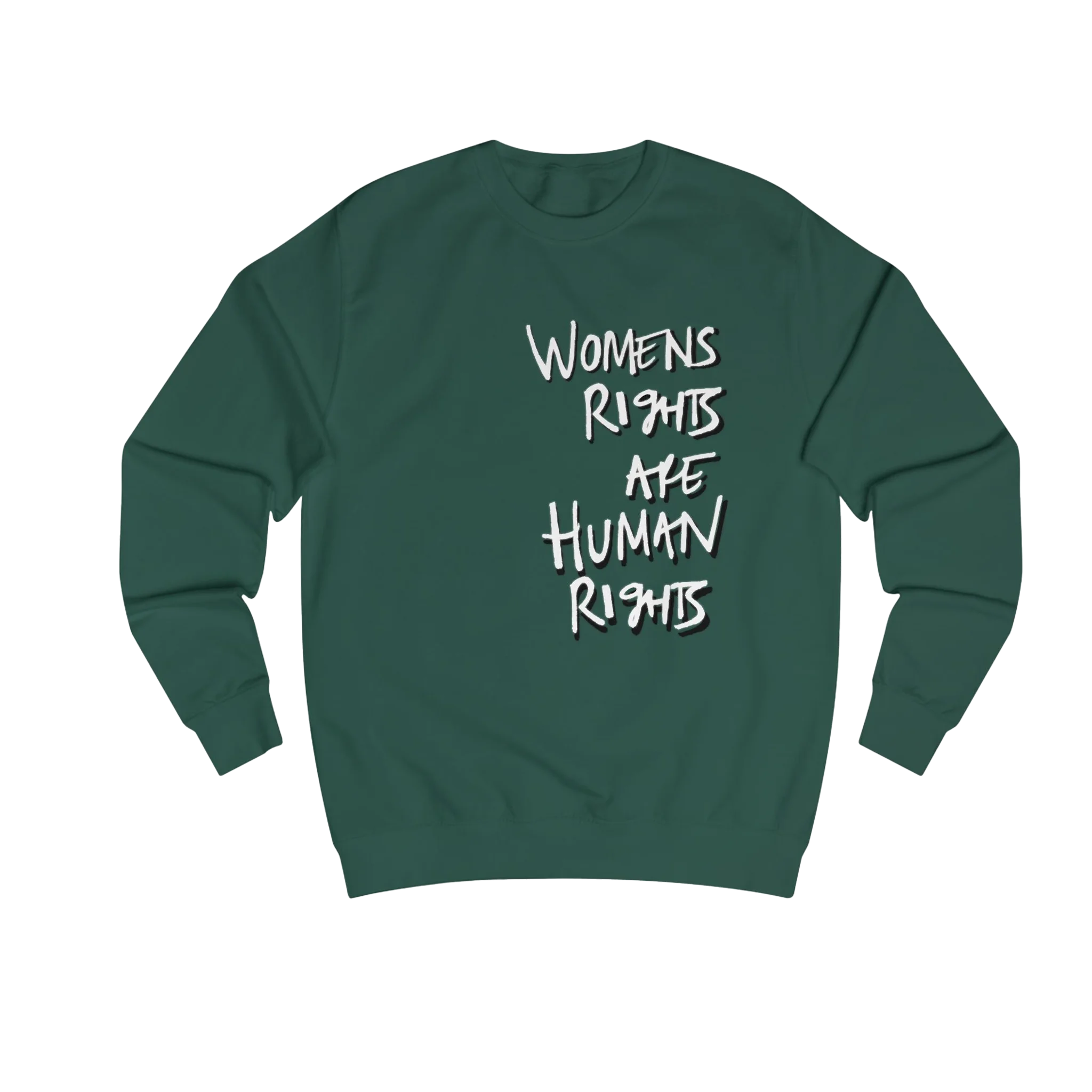 Bottle Green Women's Rights sweatshirt, Womens Rights Are Human Rights graphic handwritten in white text, crew neck, front view.
