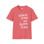 A front view of the coral silk women's rights are human rights t-shirt.