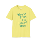 A front view of the cornsilk women's rights are human rights t-shirt.