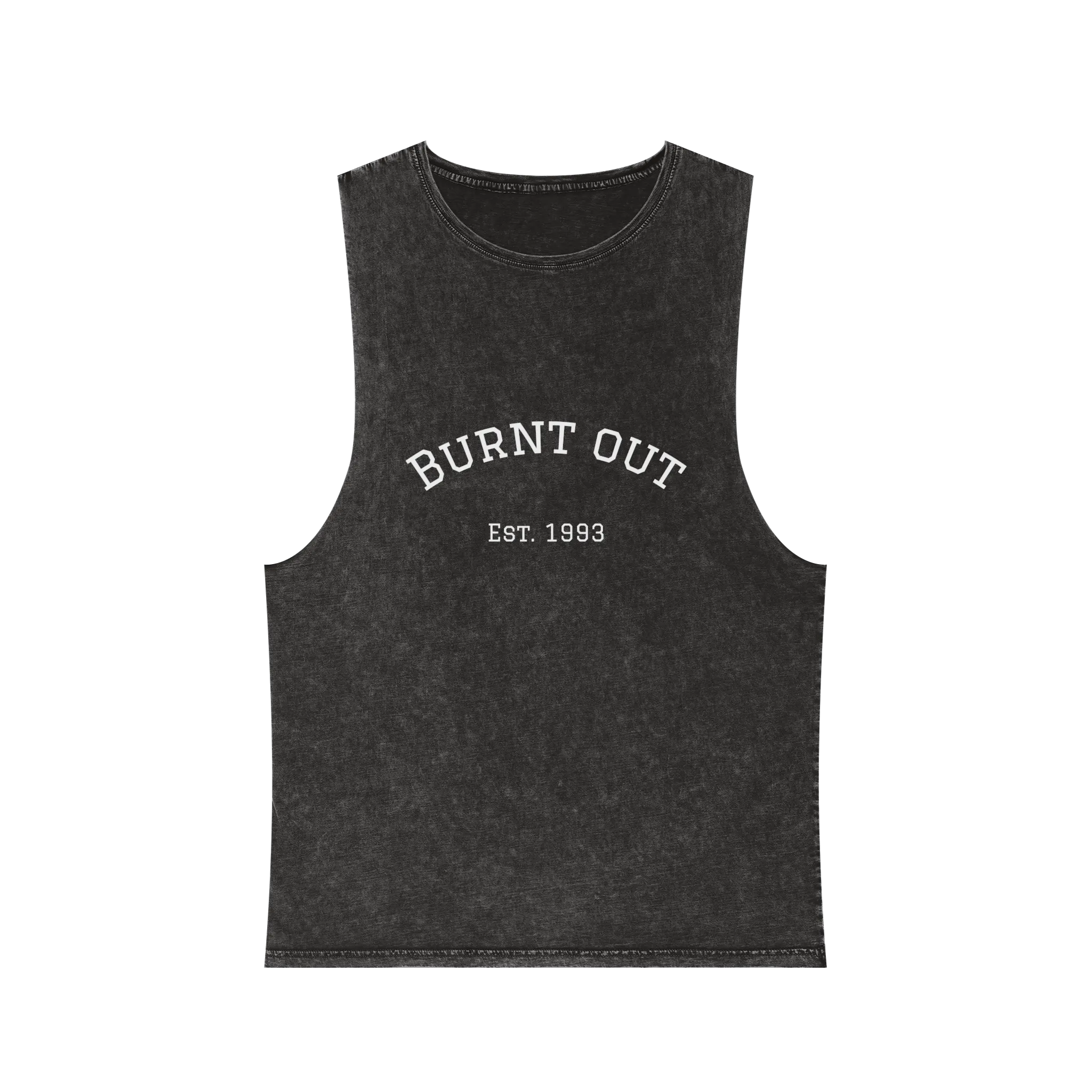 A black stonewash personalized muscle tank with a white arched 'Burnt Out Est. 1993' graphic — custom birth year gift idea for him or her.