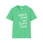 A front view of the heather Irish green women's rights are human rights t-shirt.