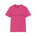 A heliconia pink t-shirt with black Focus On The Connected Moments text on the chest.