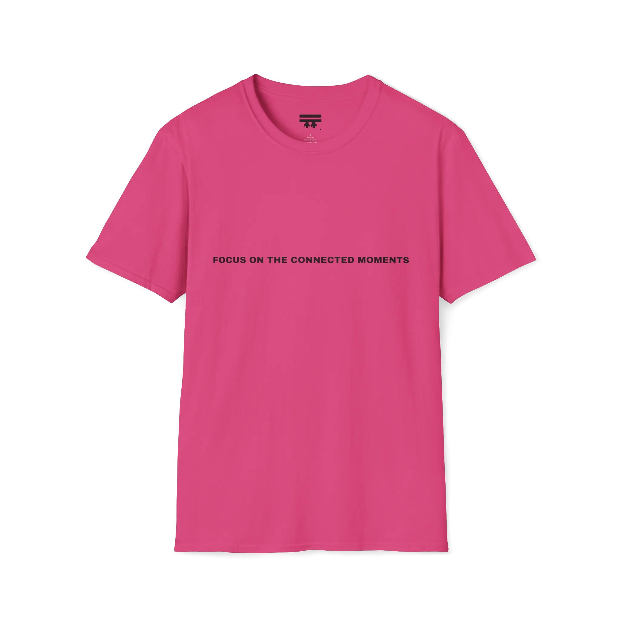 A heliconia pink t-shirt with black Focus On The Connected Moments text on the chest.