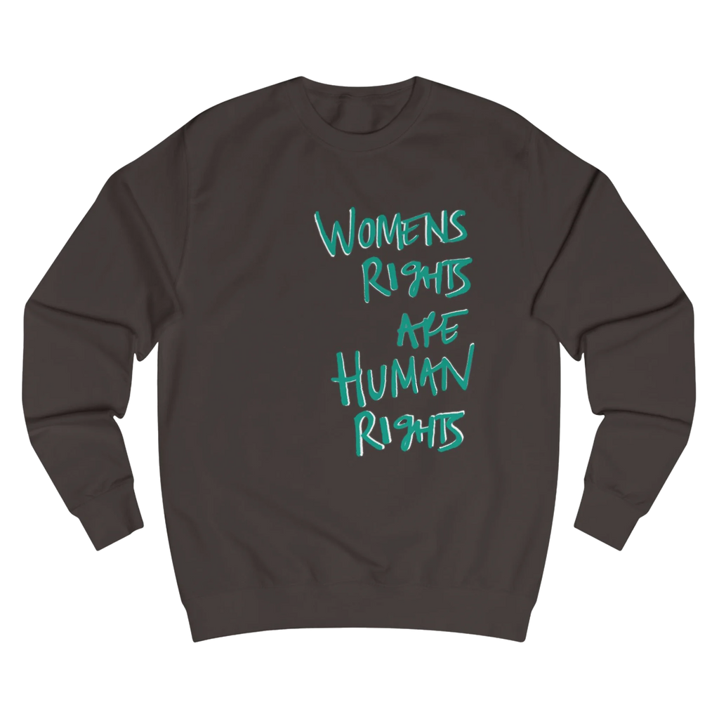 Hot Chocolate Women's Rights sweatshirt, Womens Rights Are Human Rights graphic handwritten in teal text, crew neck, front view.
