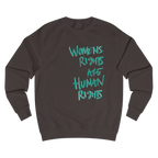 Hot Chocolate Women's Rights sweatshirt, Womens Rights Are Human Rights graphic handwritten in teal text, crew neck, front view.
