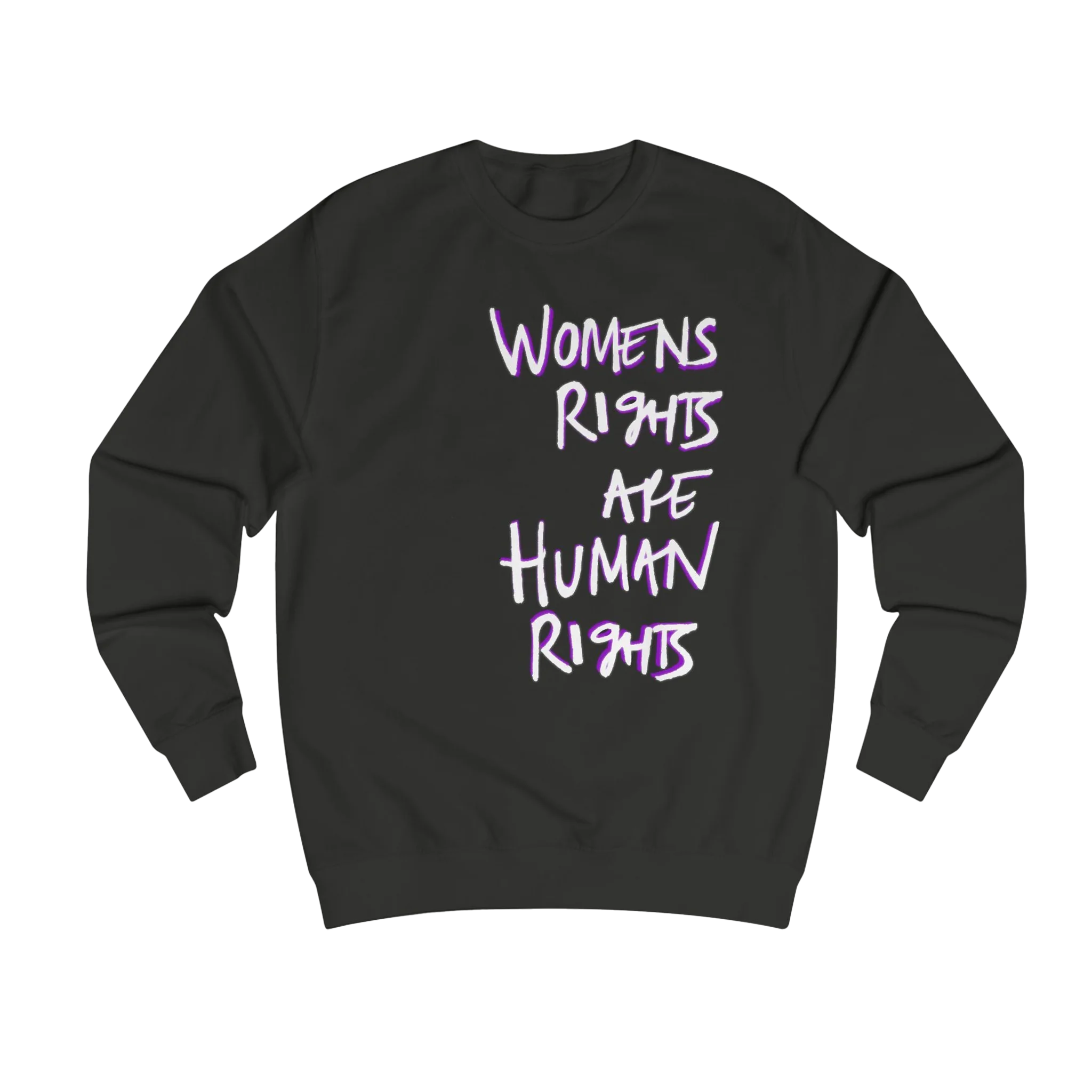 Jet black Women's Rights sweatshirt, Womens Rights Are Human Rights graphic handwritten in white text, crew neck, front view.