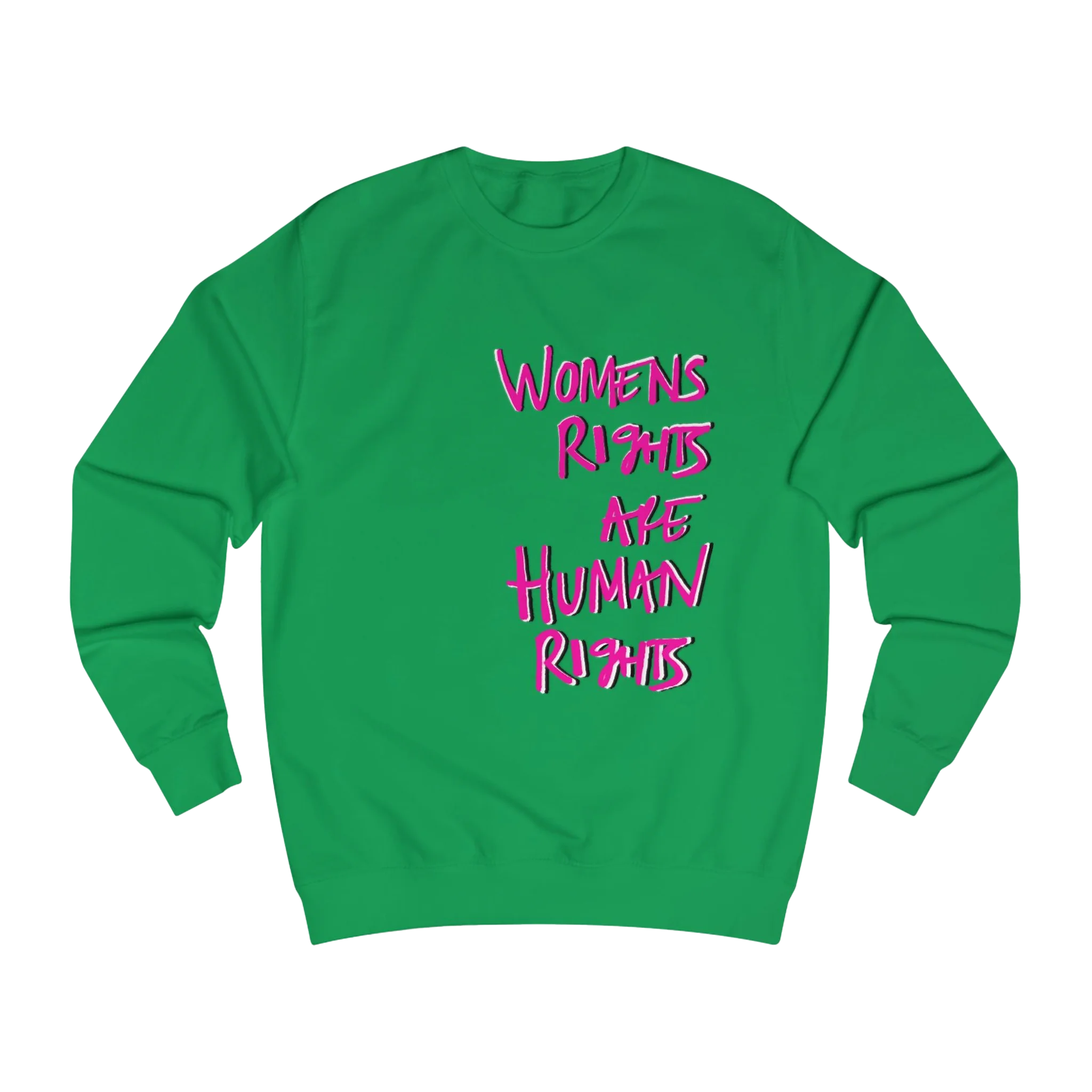 Kelly Green Women's Rights sweatshirt, Womens Rights Are Human Rights graphic handwritten in hot pink text, crew neck, front view.