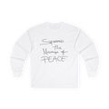 White long-sleeve tee, front view with black handwritten lettering reading Spread the Message of Peace.