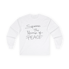 White long-sleeve tee, front view with black handwritten lettering reading Spread the Message of Peace.