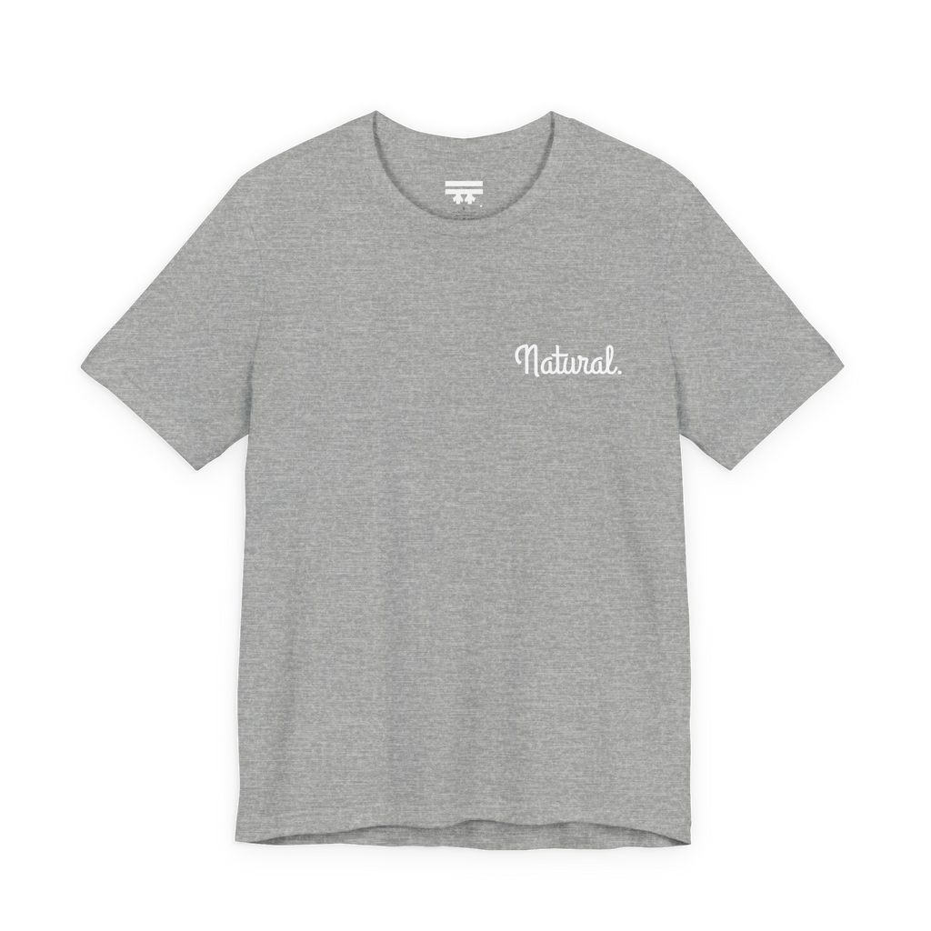 Natural script tee, athletic heather grey, front chest bold white text that says, “Natural."