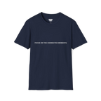 A navy t-shirt with white Focus On The Connected Moments text on the chest.