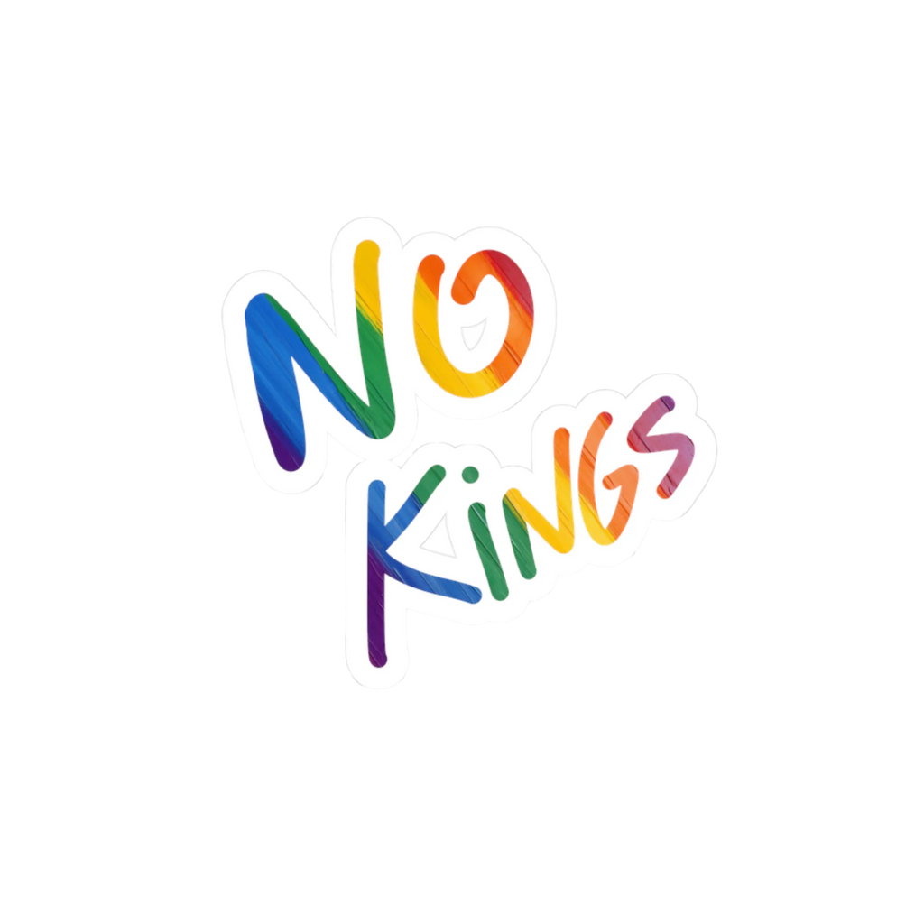 No Kings rainbow kiss-cut vinyl sticker, rainbow script graphic, FREEBRD Pride Gear.