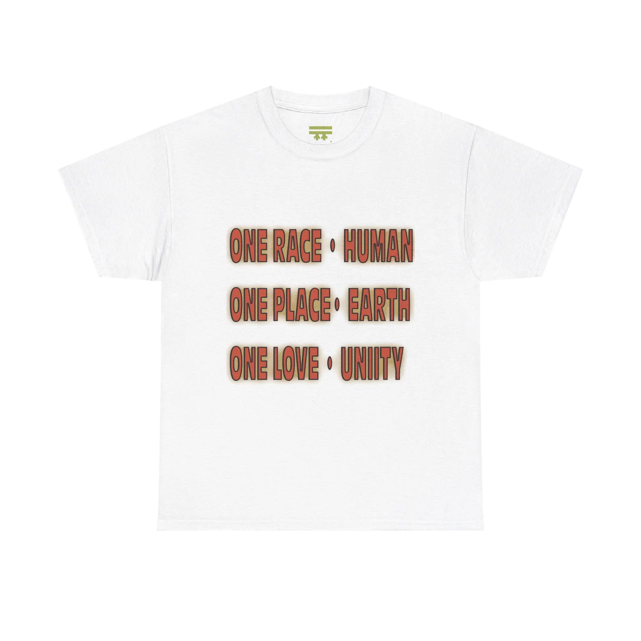 White graphic tee with bold retro text reading One Race Human, One Place Earth, One Love Unity, centered chest print.