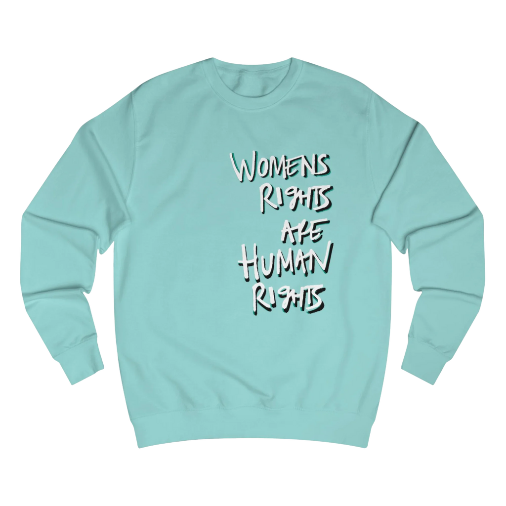 PeppermintWomen's Rights sweatshirt, Womens Rights Are Human Rights graphic handwritten in white text, crew neck, front view.