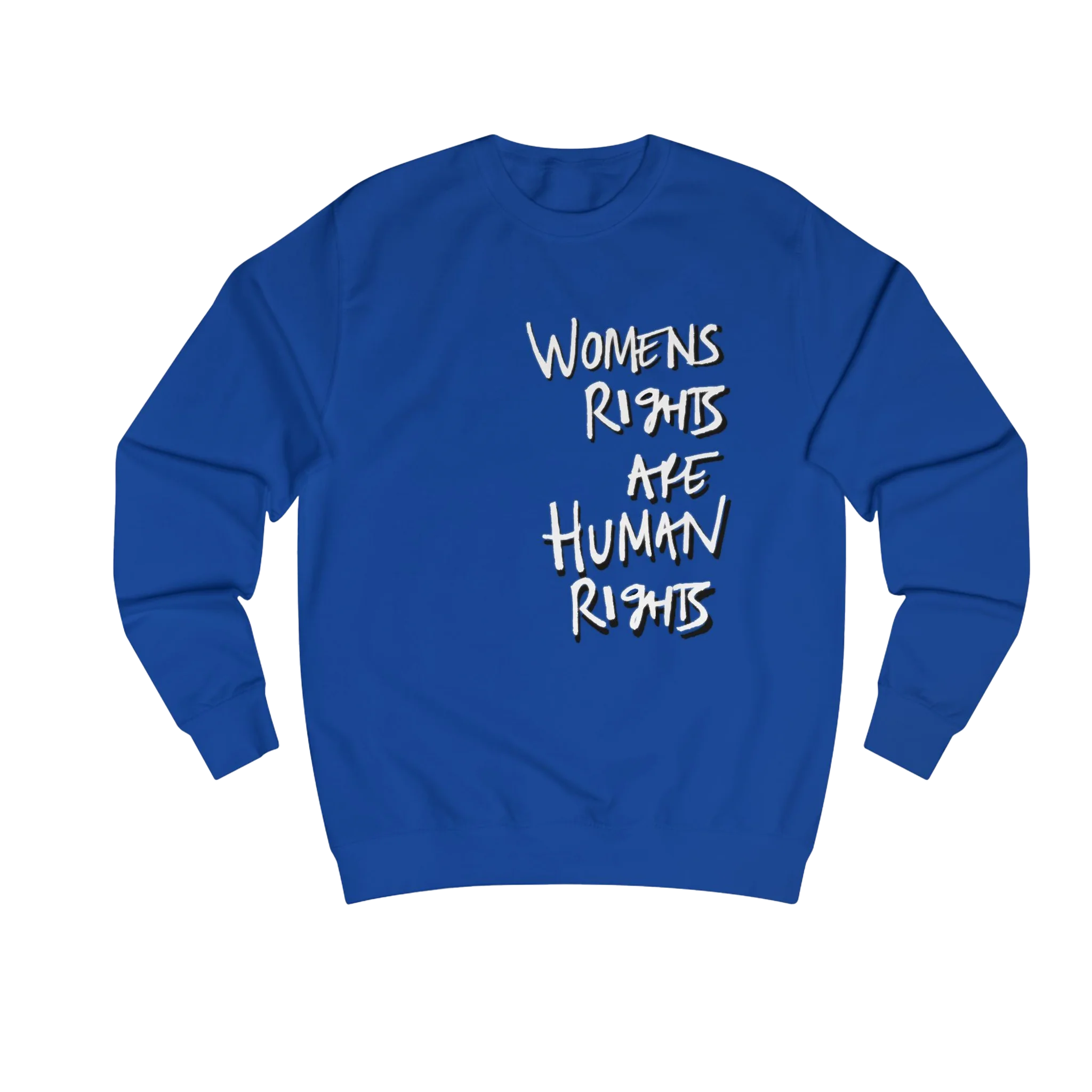 Royal Blue Women's Rights sweatshirt, Womens Rights Are Human Rights graphic handwritten in white text, crew neck, front view.
