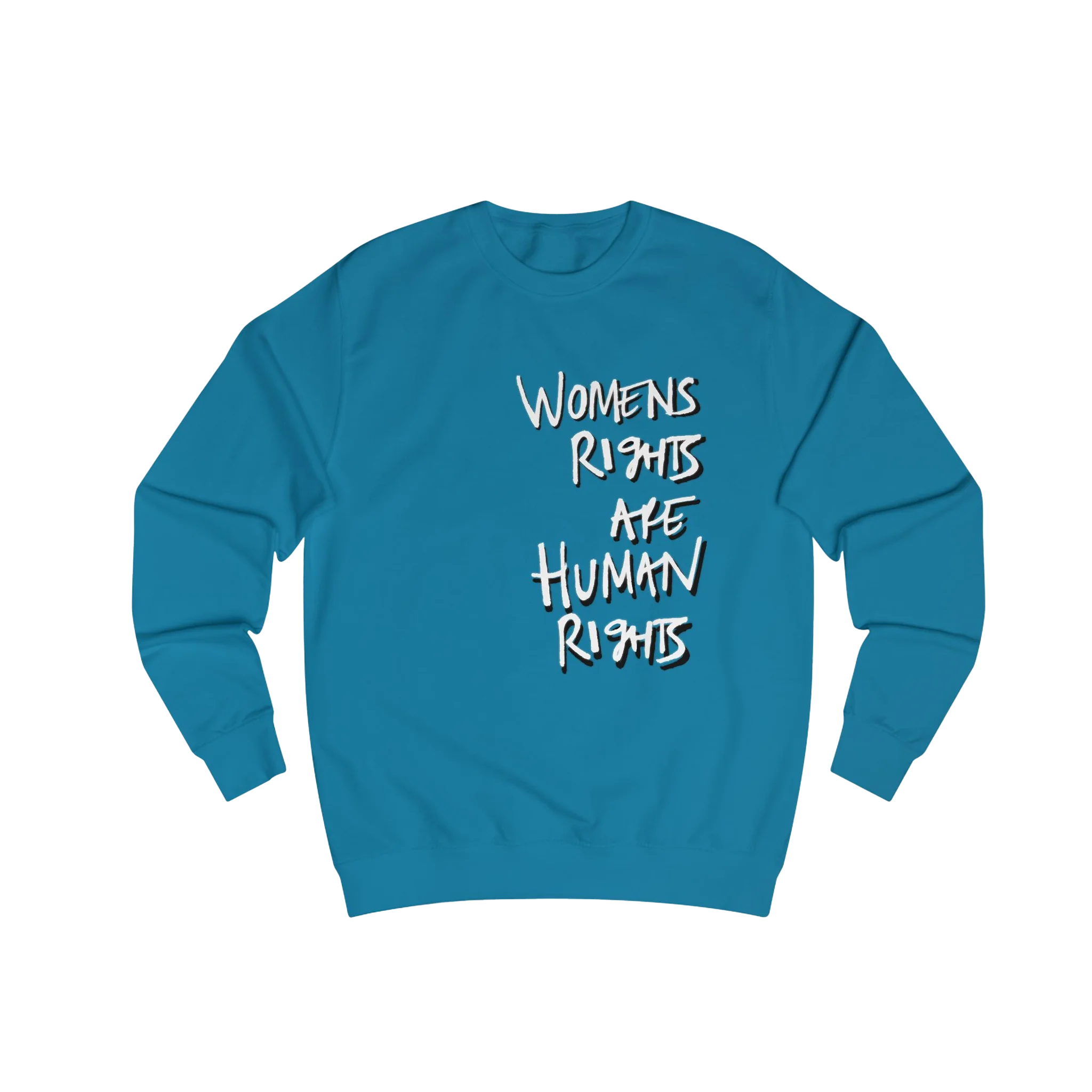 Sapphire Blue Women's Rights sweatshirt, Womens Rights Are Human Rights graphic handwritten in white text, crew neck, front view.