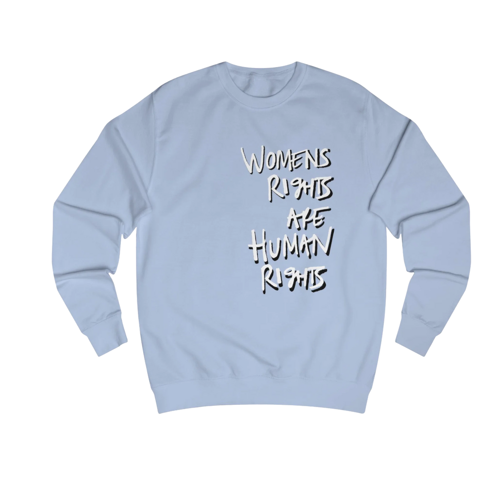 Sky Blue Women's Rights sweatshirt, Womens Rights Are Human Rights graphic handwritten in white text, crew neck, front view.