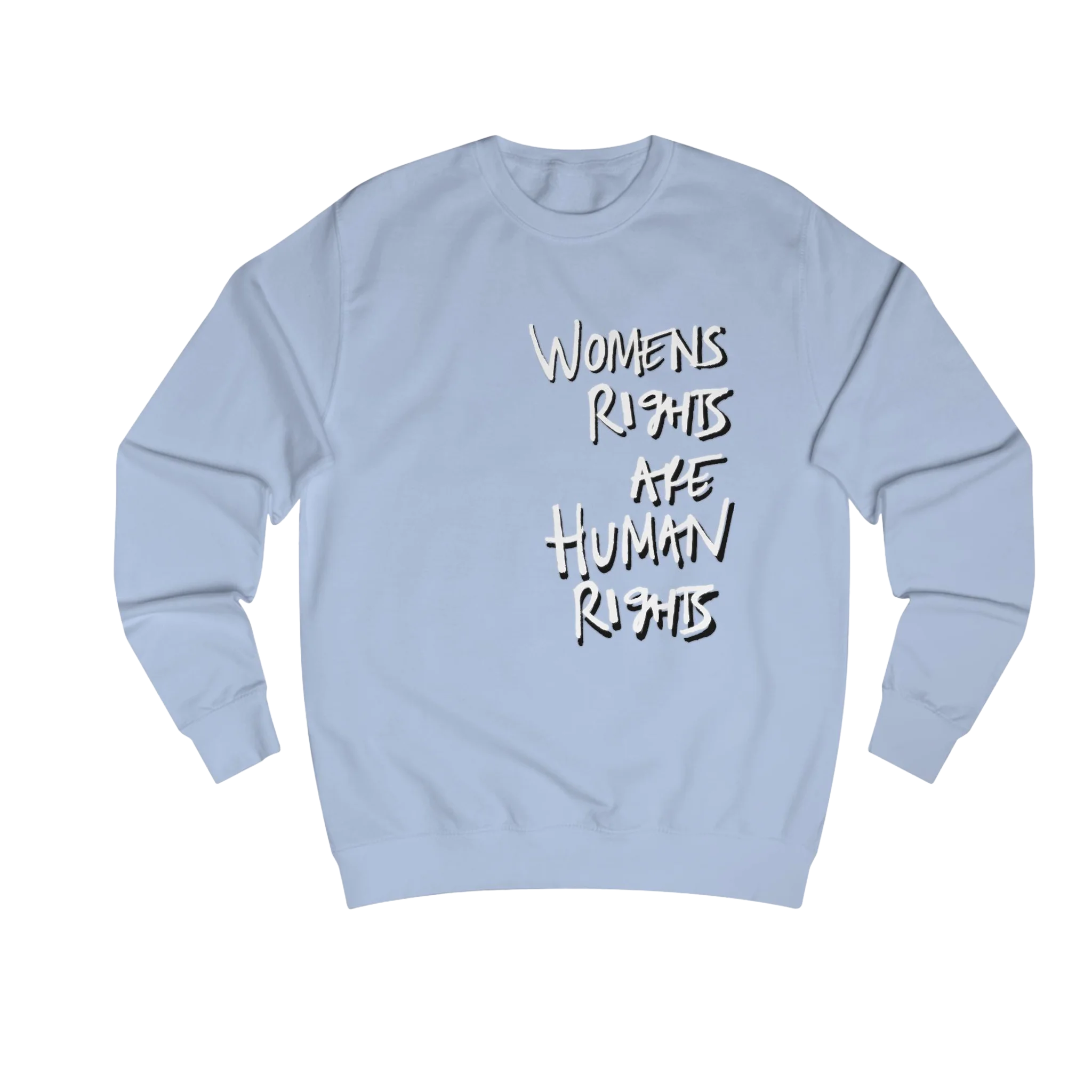 Sky Blue Women's Rights sweatshirt, Womens Rights Are Human Rights graphic handwritten in white text, crew neck, front view.