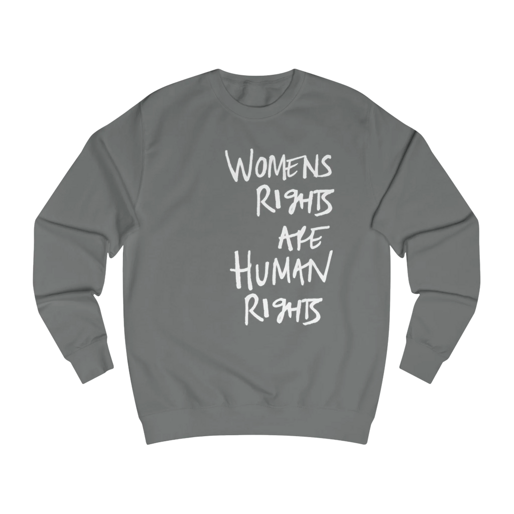 Steel Grey Women's Rights sweatshirt, Womens Rights Are Human Rights graphic handwritten in white text, crew neck, front view.