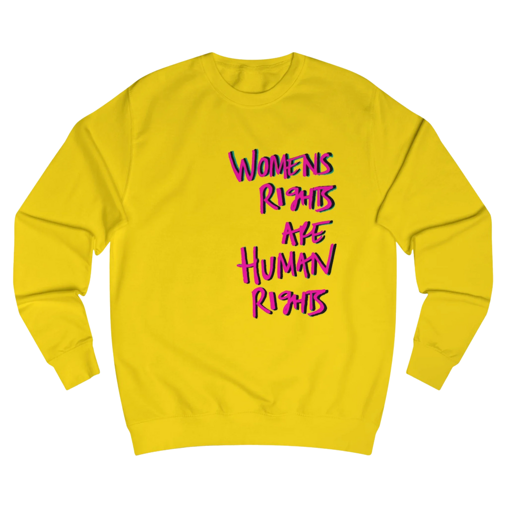 Sun Yellow Women's Rights sweatshirt, Womens Rights Are Human Rights graphic handwritten in hot pink text, crew neck, front view.