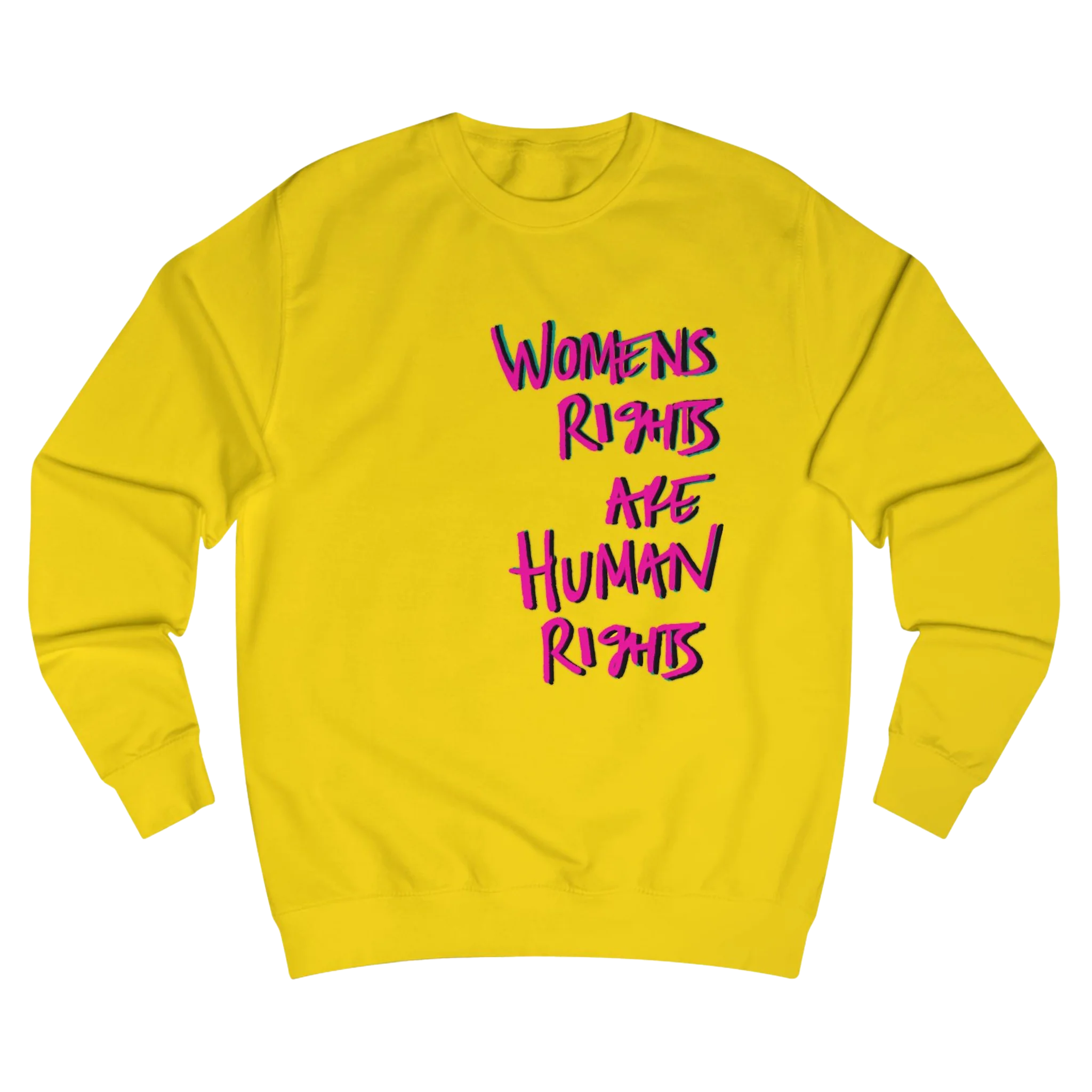 Sun Yellow Women's Rights sweatshirt, Womens Rights Are Human Rights graphic handwritten in hot pink text, crew neck, front view.