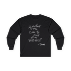 Black long-sleeve top, front view, with a white handwritten If we don’t take care of each other, who will quote.
