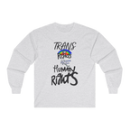 Ash Grey long-sleeve shirt with 'Trans Rights Are Human Rights' in black text and rainbow design.