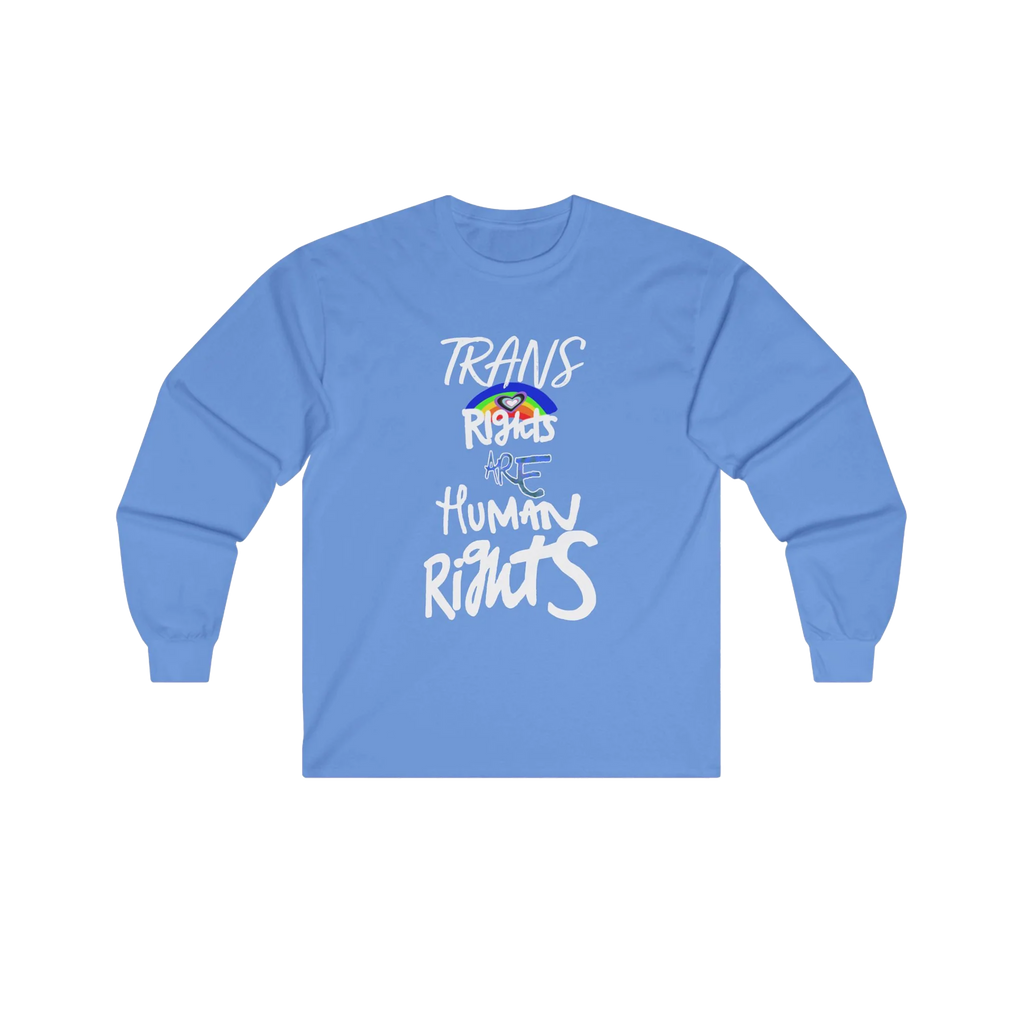 Carolina Blue long-sleeve shirt with 'Trans Rights Are Human Rights' in white text and rainbow design.