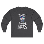 Dark Heather long-sleeve shirt with 'Trans Rights Are Human Rights' in white text and rainbow design.