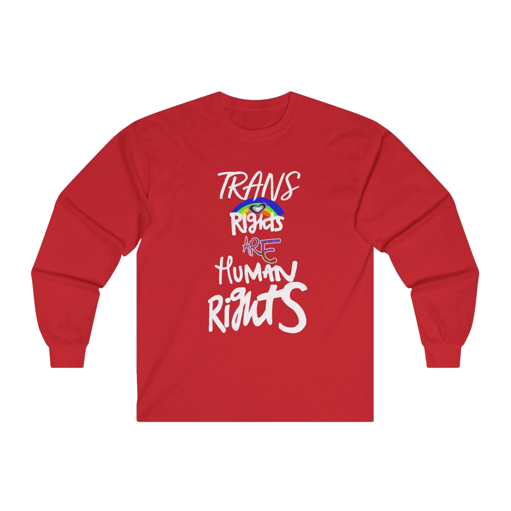 Red long-sleeve shirt with 'Trans Rights Are Human Rights' in white text and rainbow design.