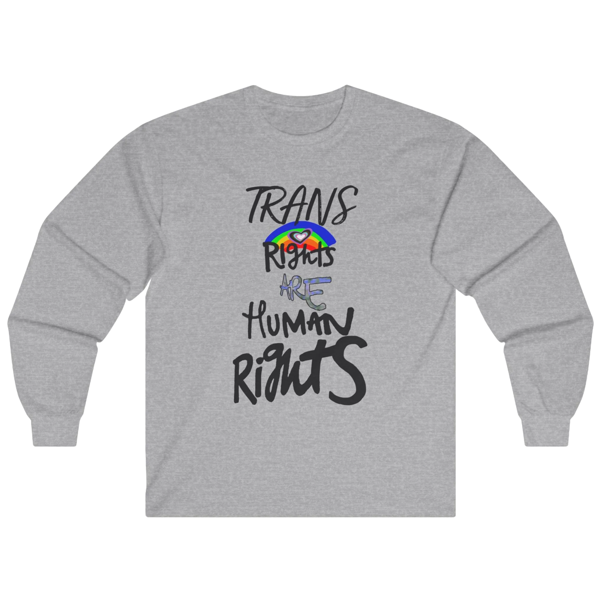 Sports Grey long-sleeve shirt with 'Trans Rights Are Human Rights' in black text and rainbow design.