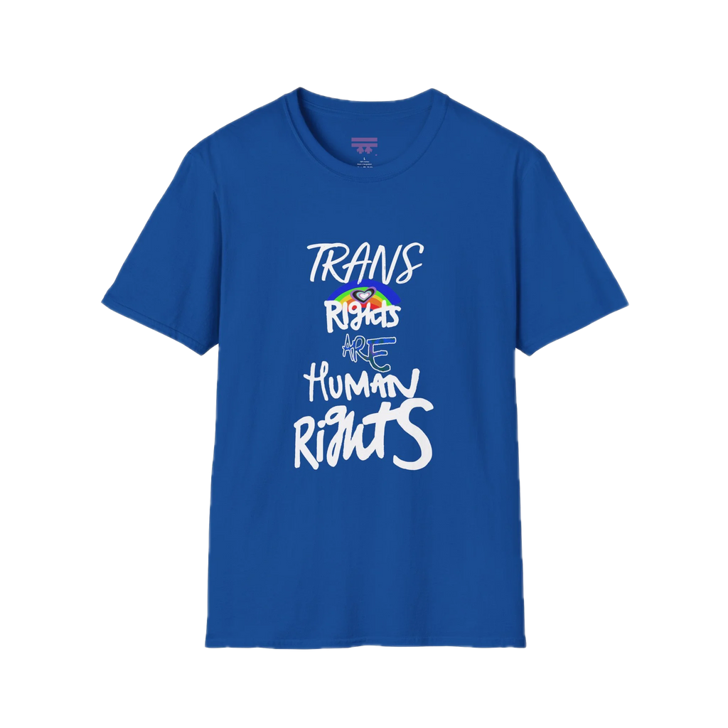 A true royal Bella Trans Rights Are Human Rights T-Shirt — hand-lettered rainbow graphic, front preview — LGBTQ pride tee.
